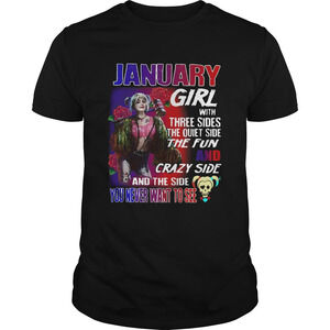 Quinn January Girl With Three Sides The Quiet Side The Fun And Crazy Side Shirt